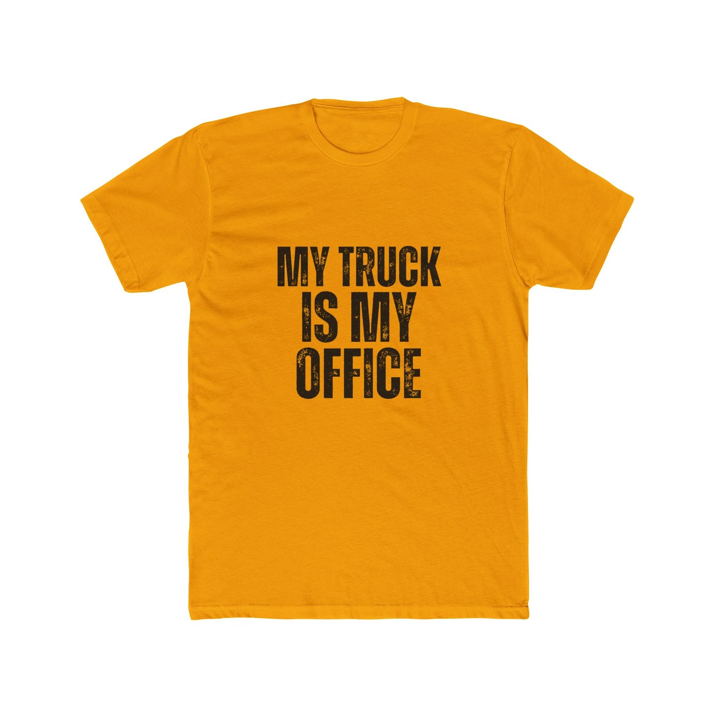 My Office is My Truck, Contractors T-Shirt