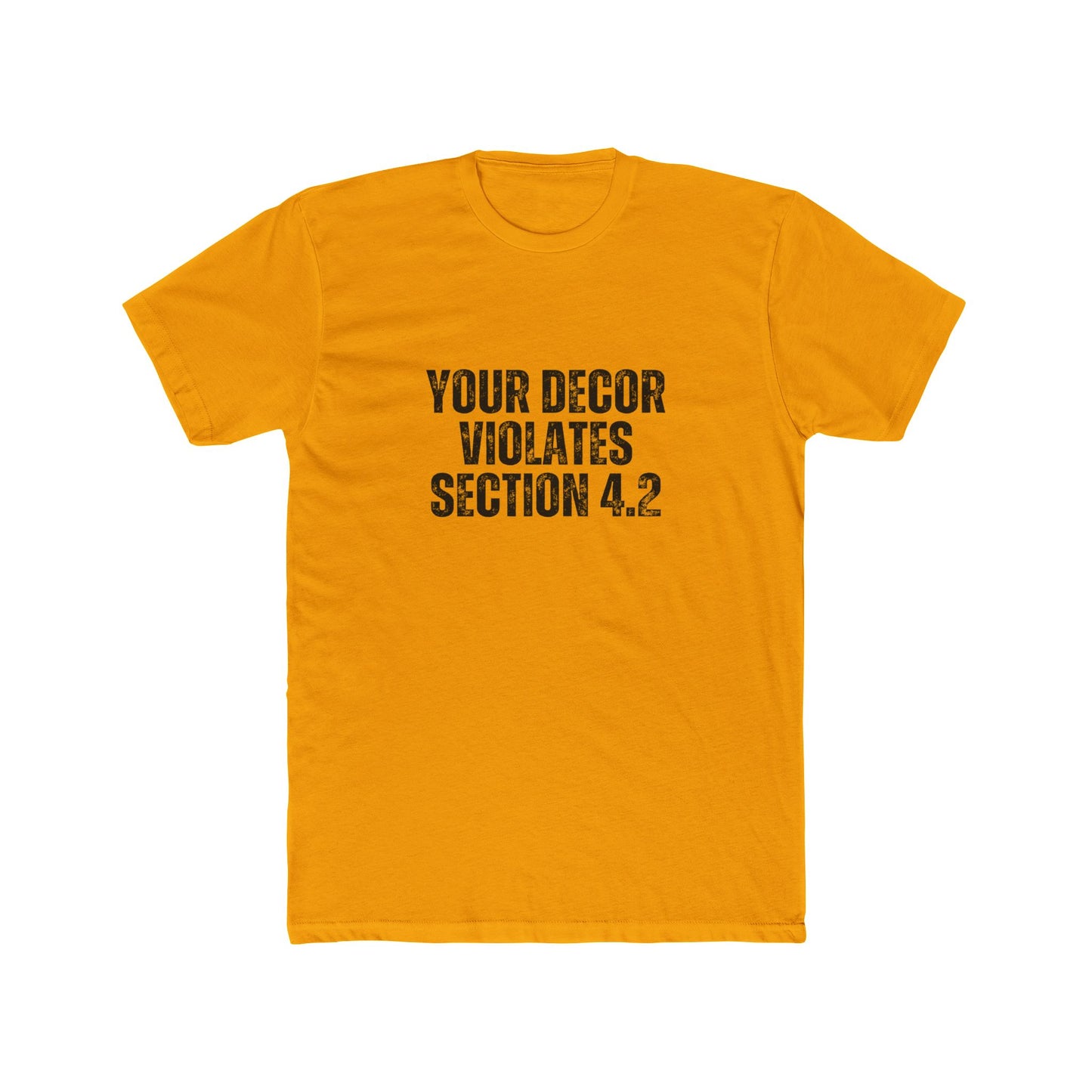 Your Decor Violates 4.2 | HOA Managers Real Estate T-Shirts