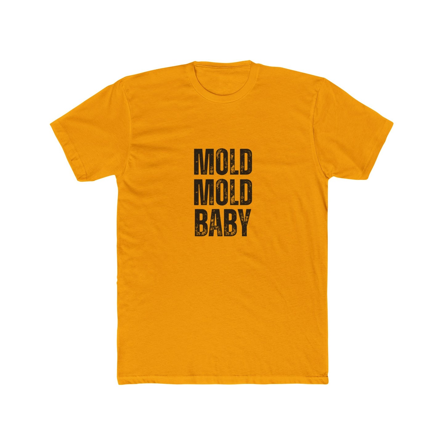 Mold Mold Baby | Home Inspector Tshirts