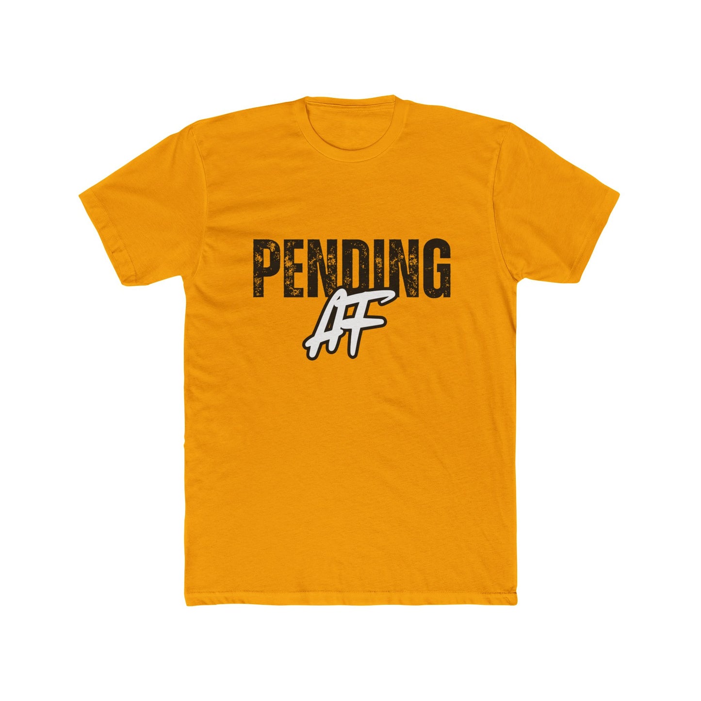 Pending AF, Agent & Broker T-Shirts