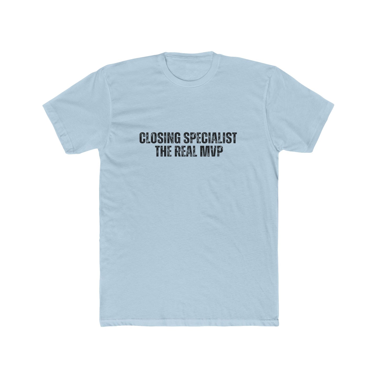 Closing Specialist, The Real MVP | Lenders & Loan Officers Real Estate T-Shirts