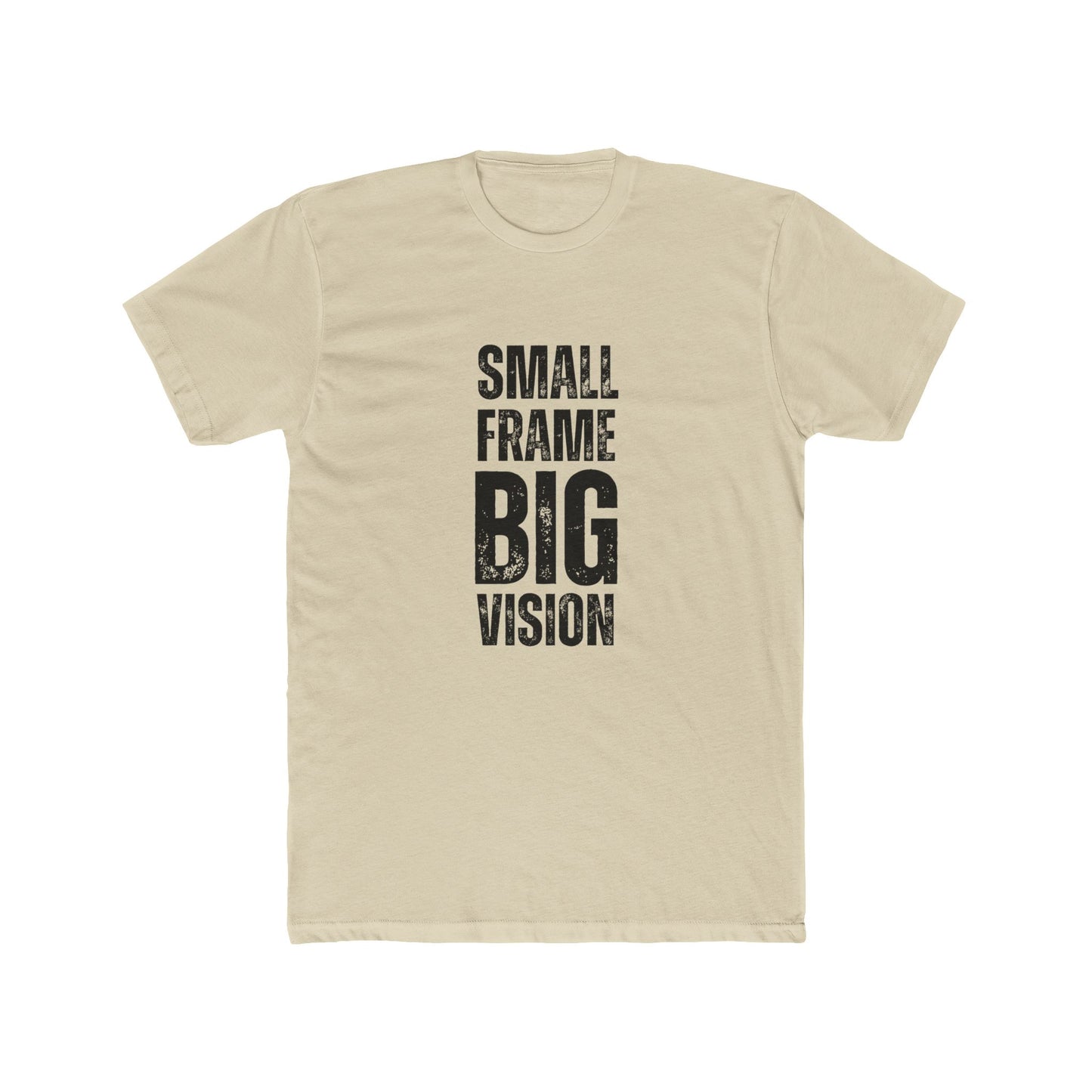 Small Frame, Big Vision | TIny Home Tshirts
