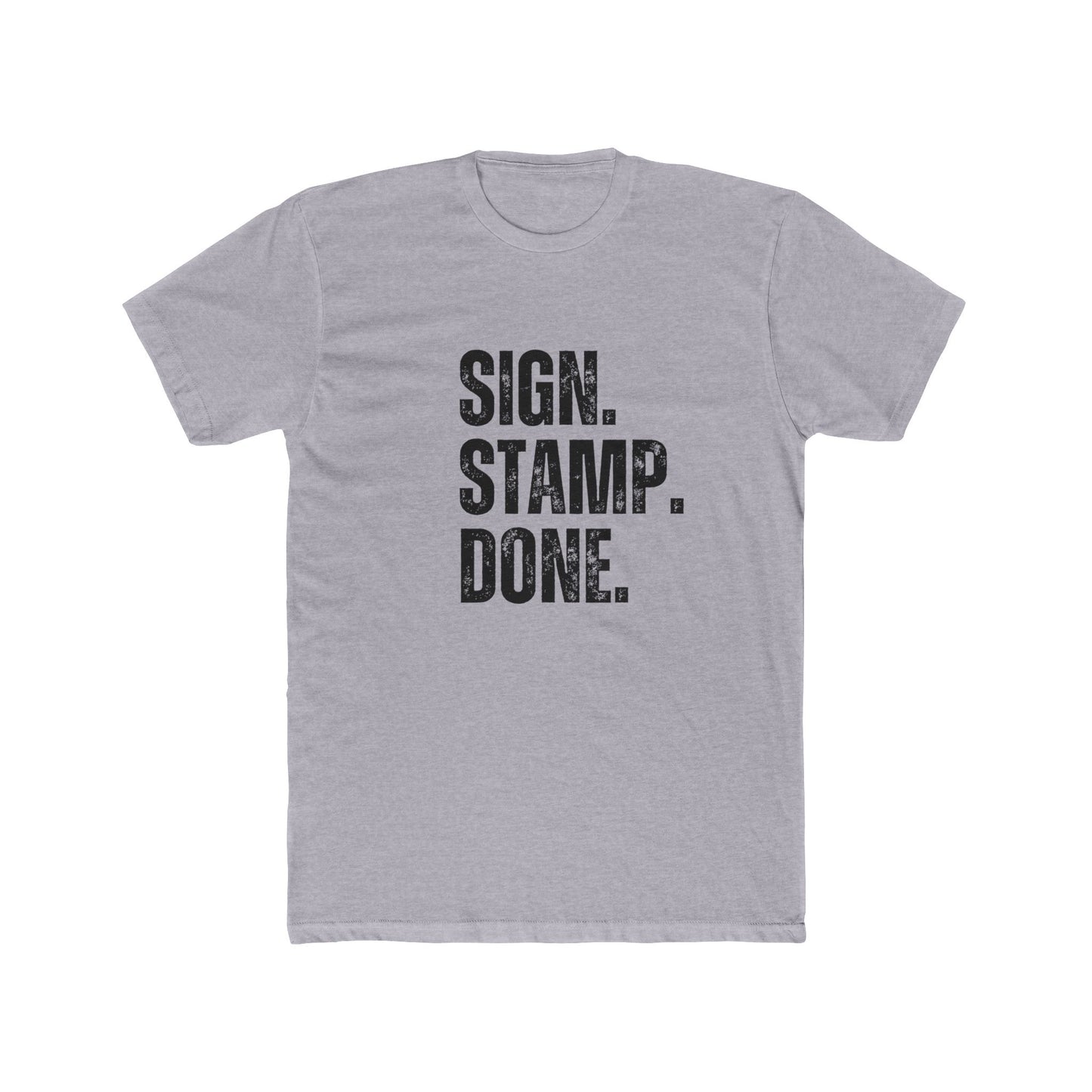 Sign. Stamp. Done. | Title Agent Tshirts