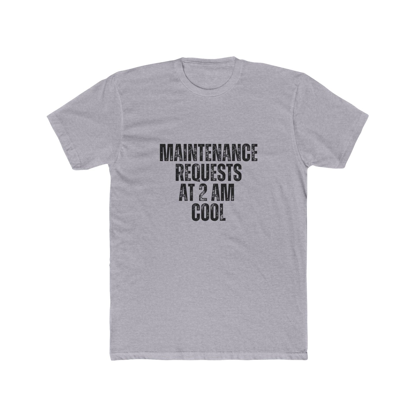 Maintenance Request At 2AM... | Property Manager Tshirts