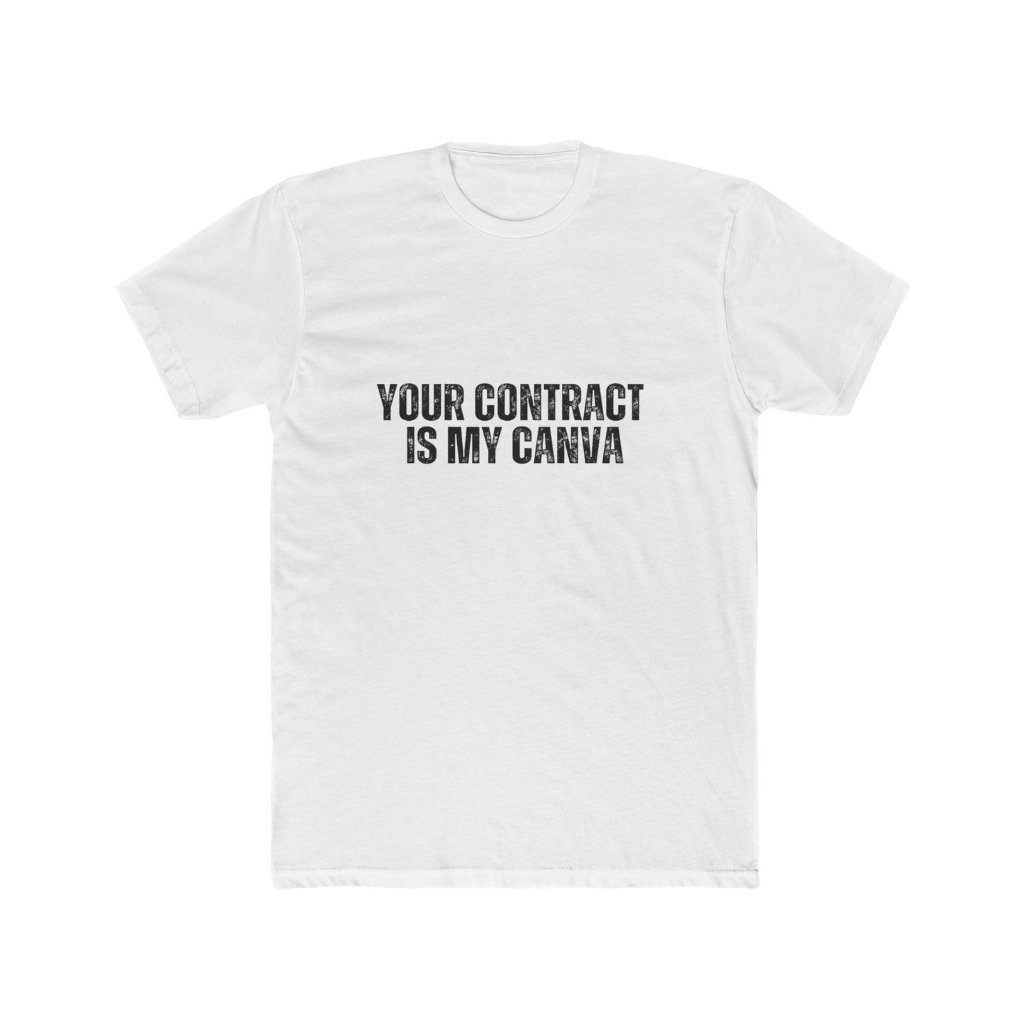 Your Contract is My Canva | Real Estate Attorney T-Shirts