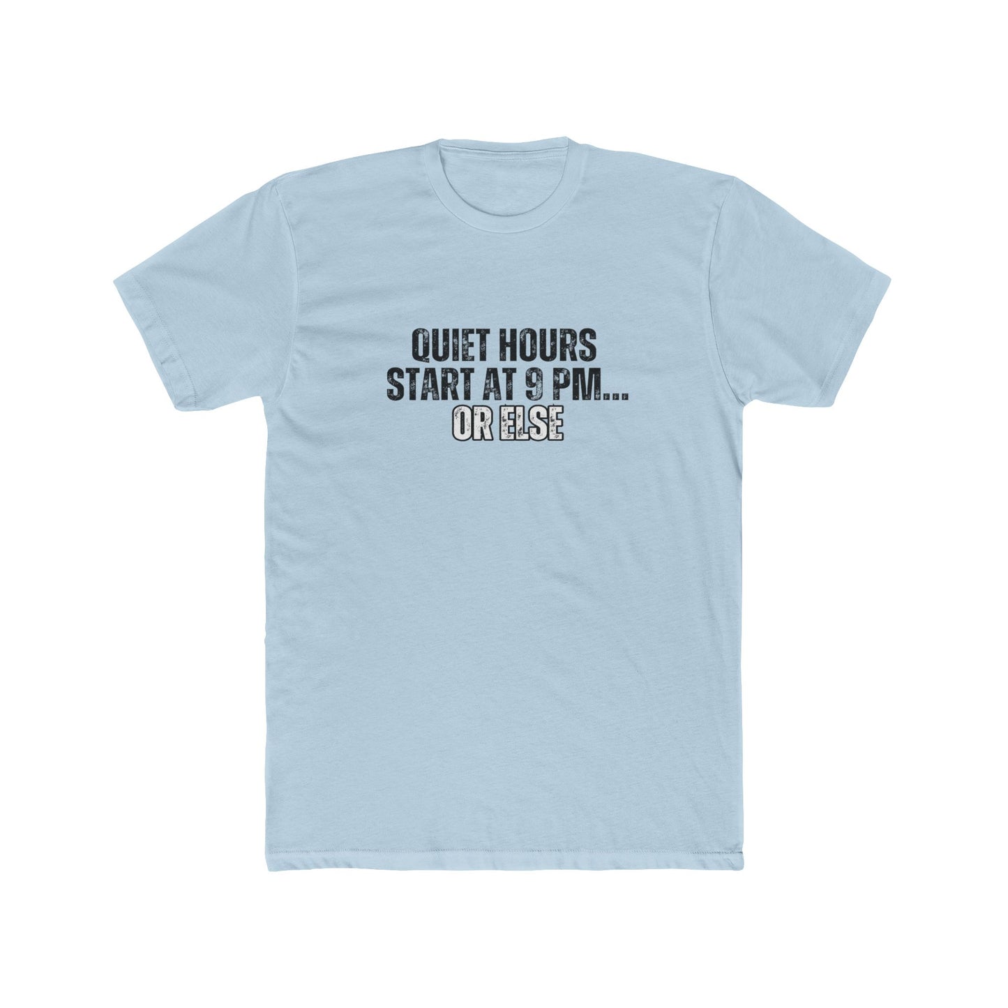Quiet Hours, Start at 9 p.m. | HOA Managers Real Estate T-Shirts