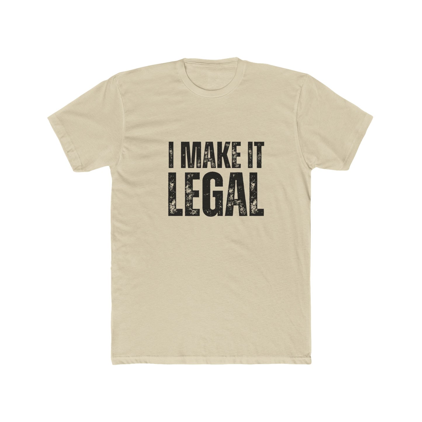 I Make It Legal | Title Agents Tshirts