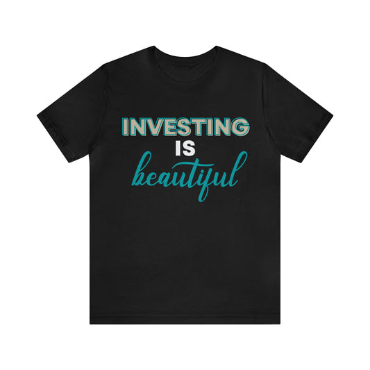 Investing Is Beautiful - Teal