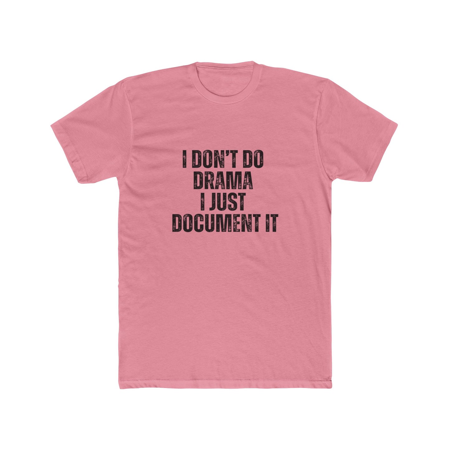 I Don't Do Drama | Real Estate Attorney T-Shirts