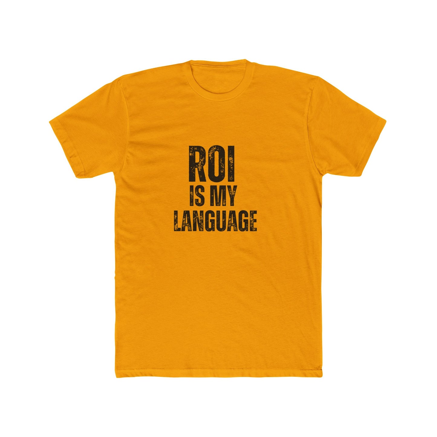 ROI Is My Love Language | Commercial Real Estate Tshirts | Real Estate Swag Co.