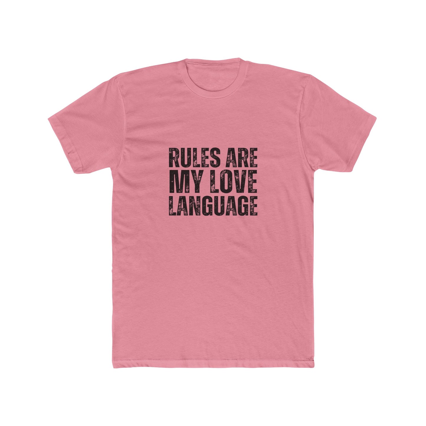 Rule Are My Love Language | HOA Managers Real Estate T-Shirts