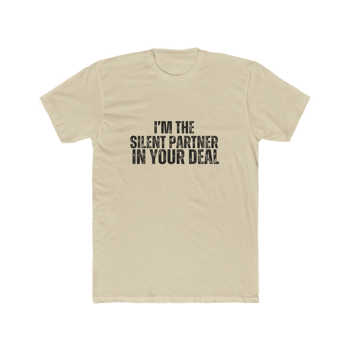 I'm the Silent Partner | Real Estate Attorney T-Shirts
