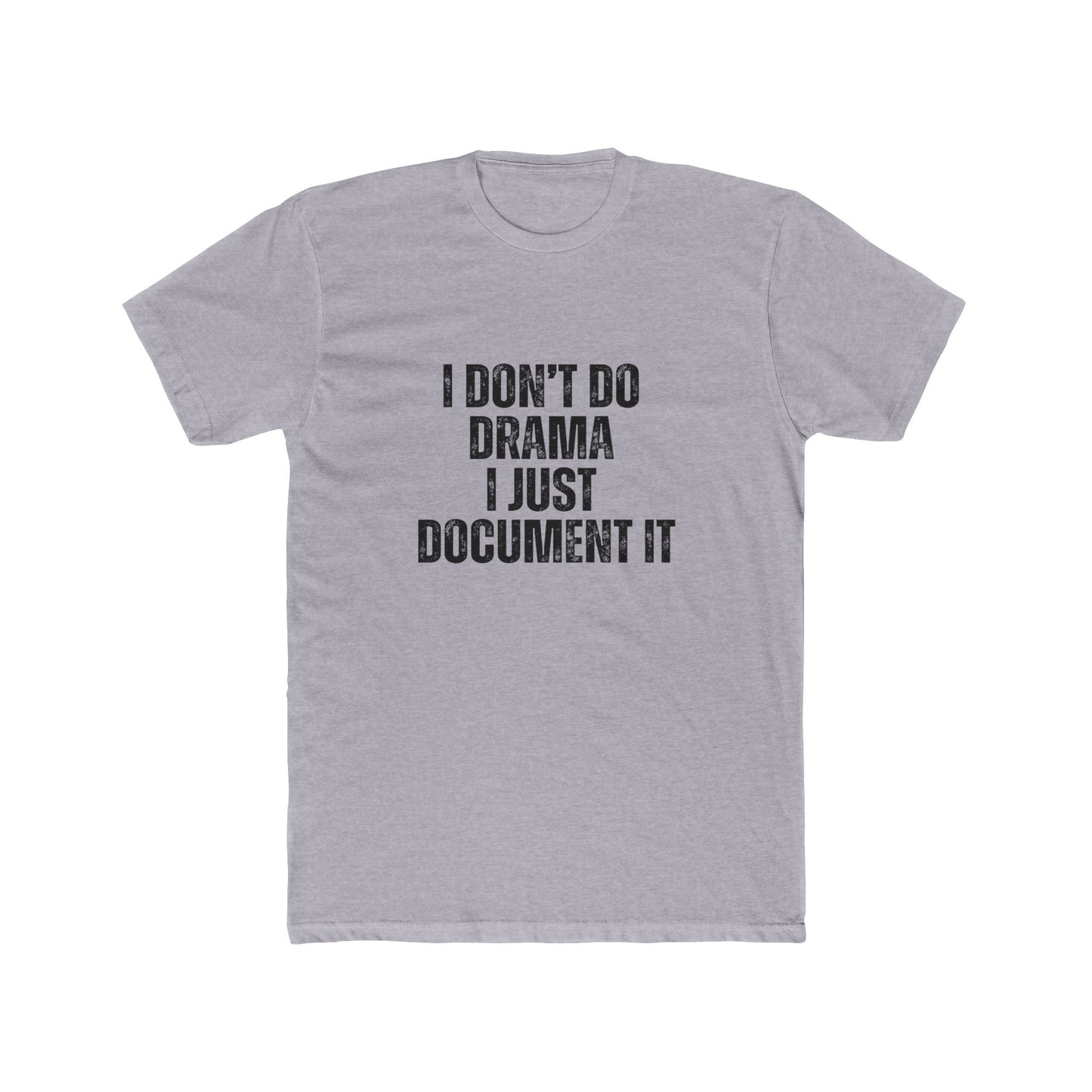 I Don't Do Drama | Real Estate Attorney T-Shirts