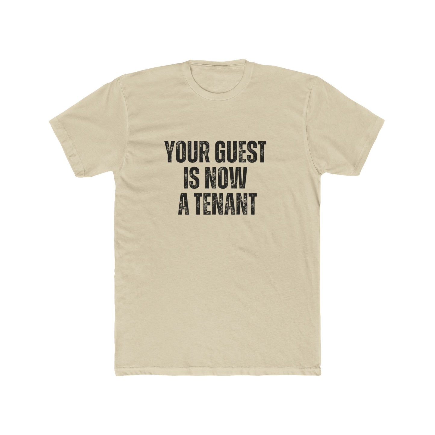 Your Guest Is Now A Tenant | Property Manager Tshirts