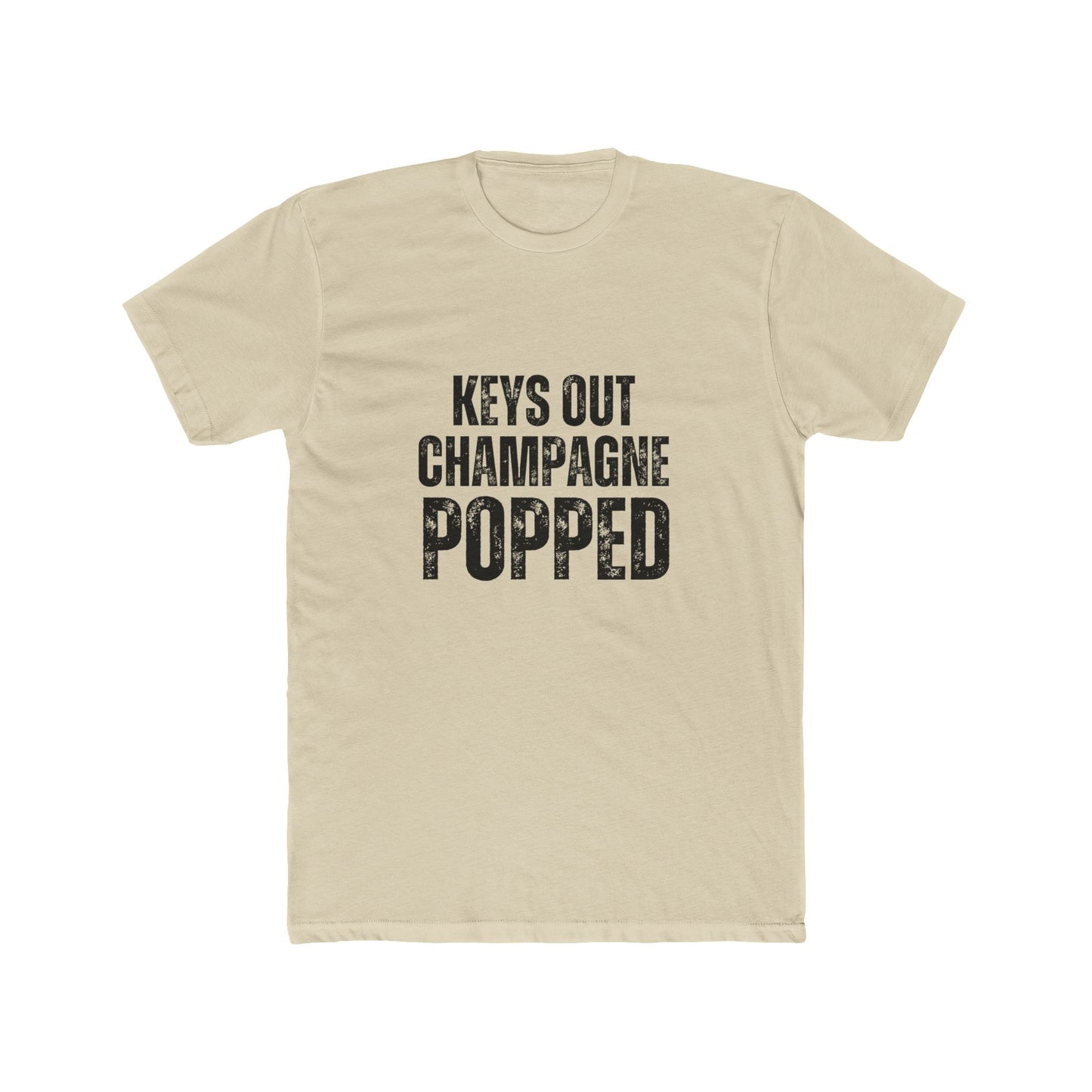 Keys Out Champagne Popped | Home Seller Tshirts