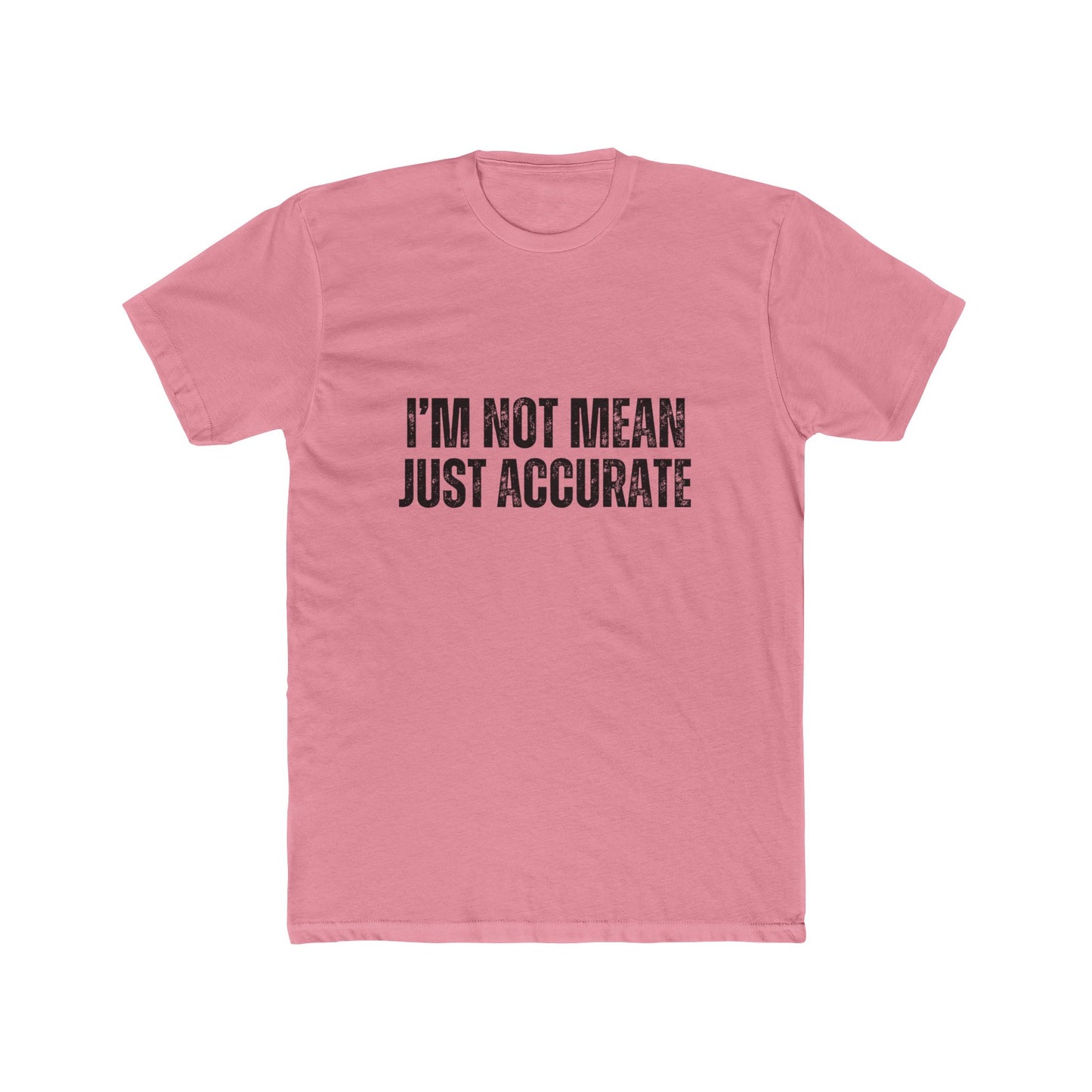 I'm Not Mean, Just Accurate, Appraiser T-Shirts