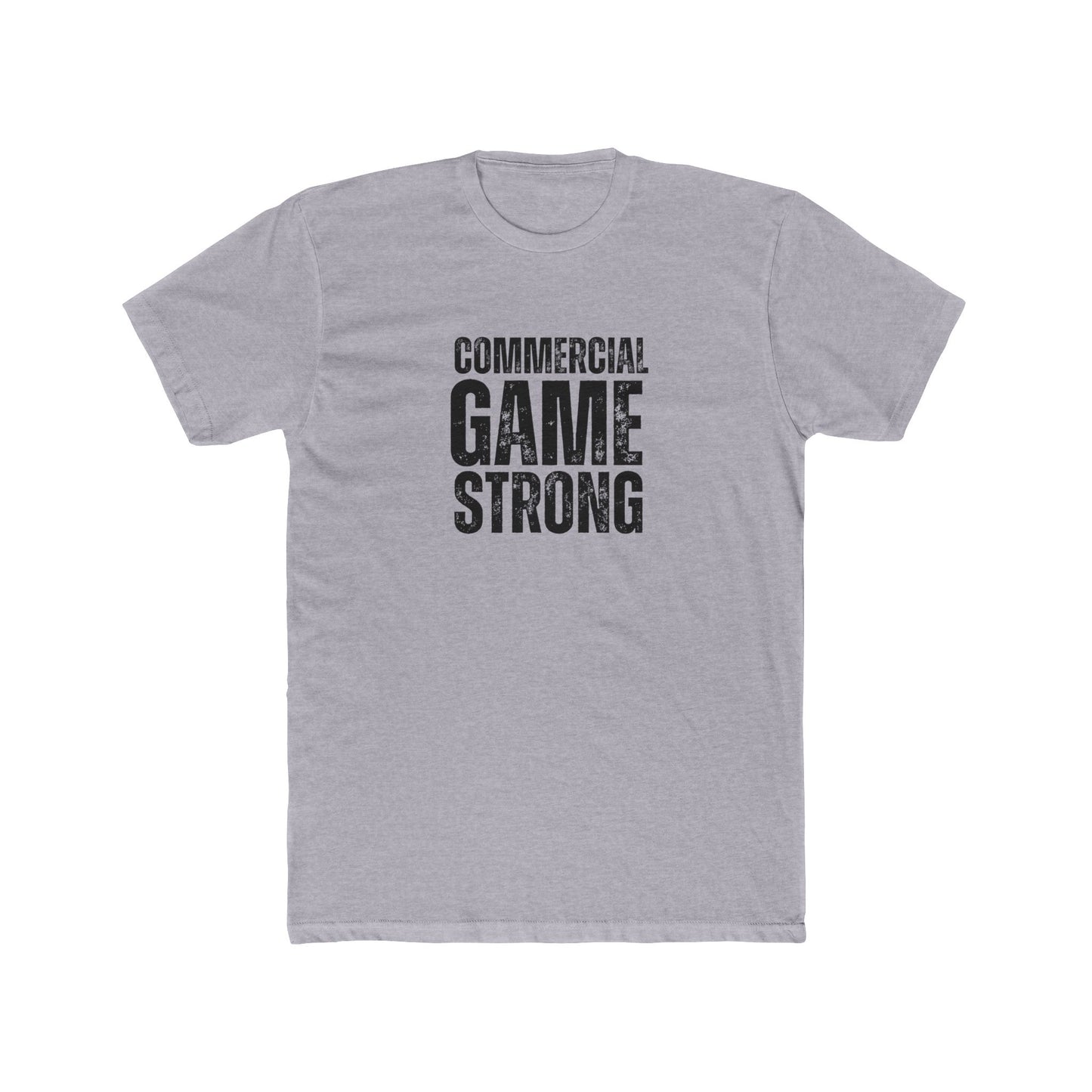 Commerical Game Strong | Commercial Real Estate Tshirts | Real Estate Swag Co.