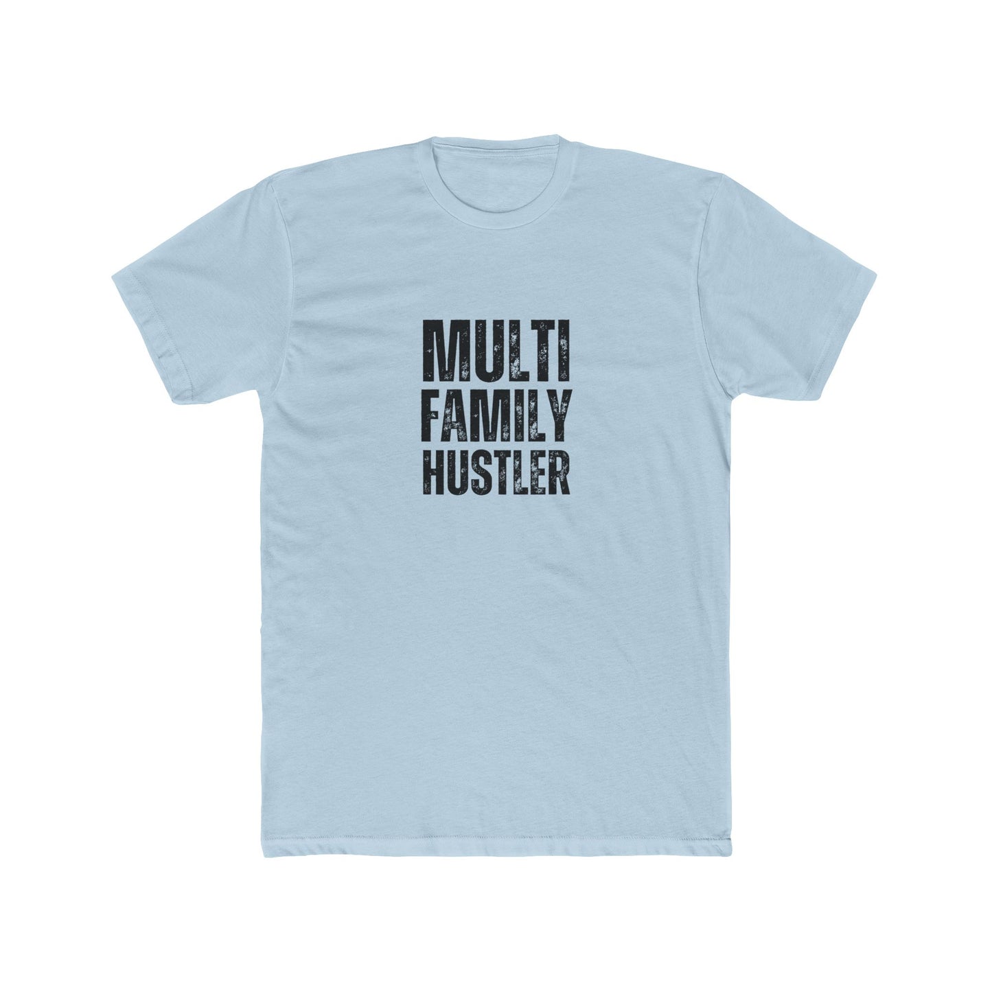 Multi Family Hustler | Commercial Real Estate Tshirts | Real Estate Swag Co.