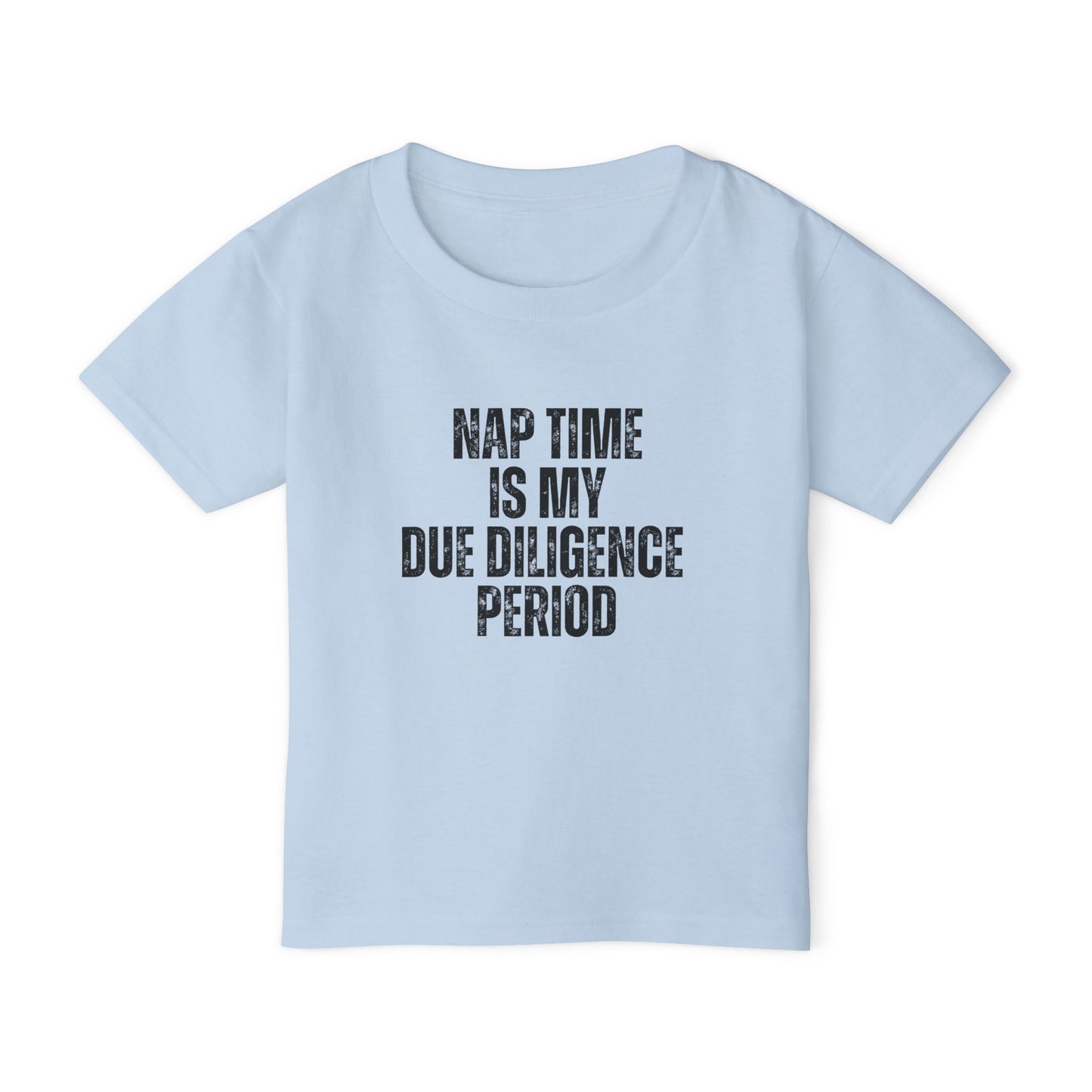 Naptime Is My Due Diligence | Kids Real Estate Tshirts