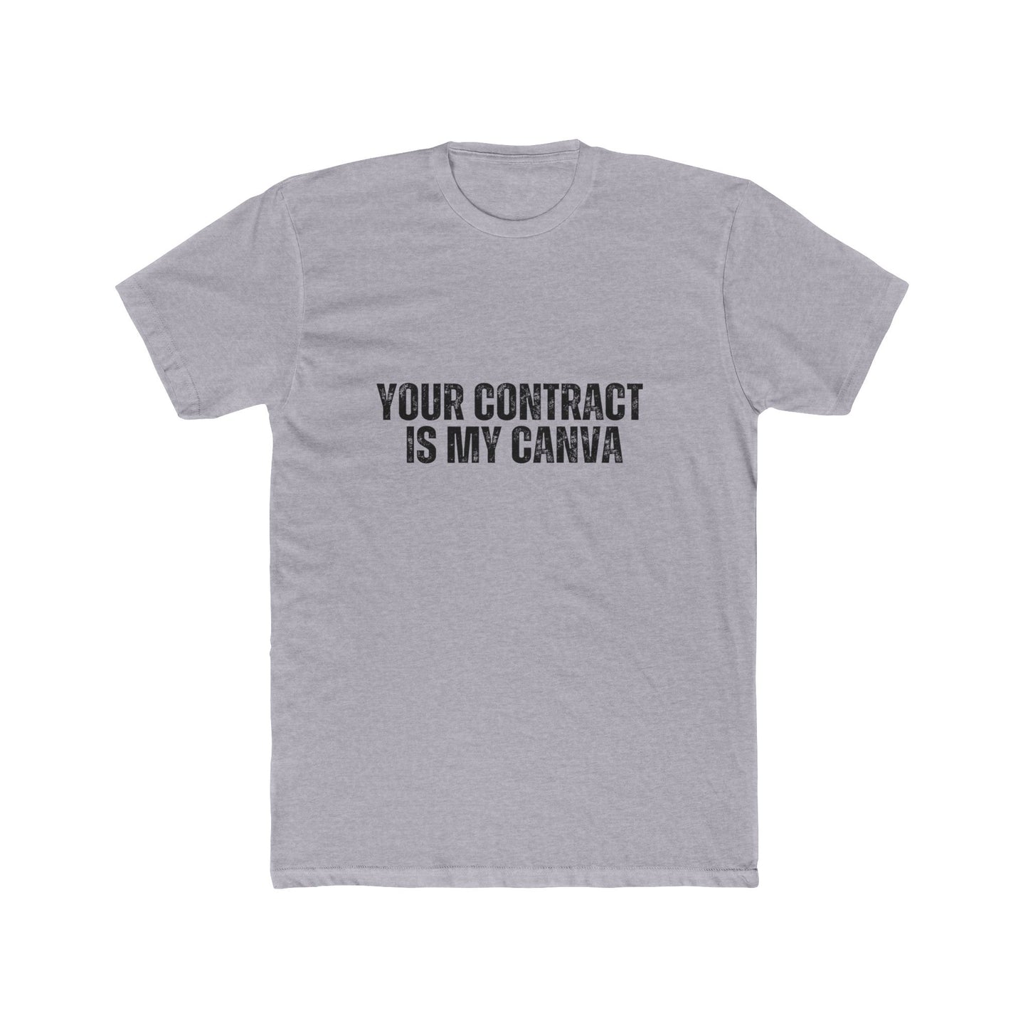 Your Contract is My Canva | Real Estate Attorney T-Shirts