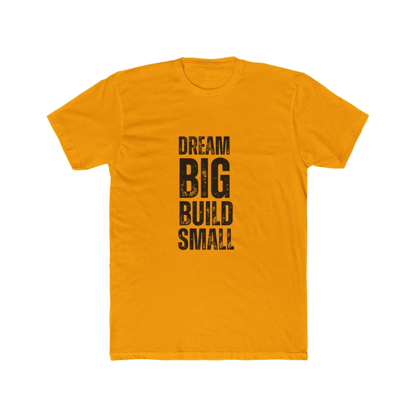 Dream Big, Build Small | TIny Home Tshirts