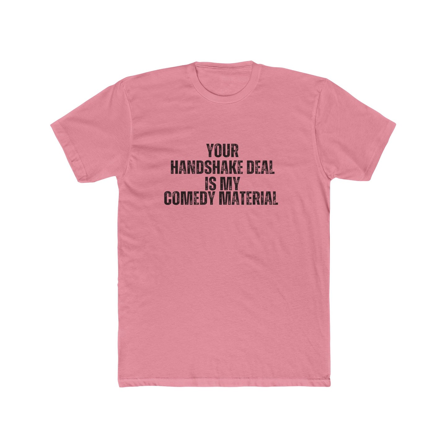 You Hand Shake Deal | Real Estate T-Shirts | Real Estate Attorney Tees
