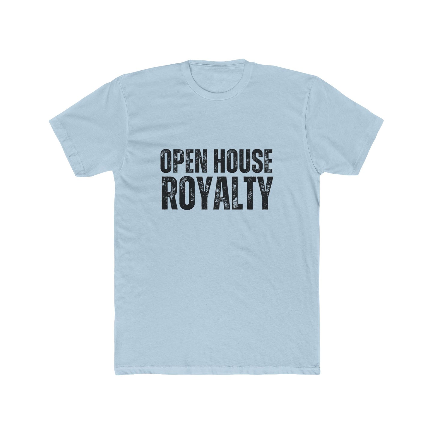 Open House Royalty | Home Seller Tshirts