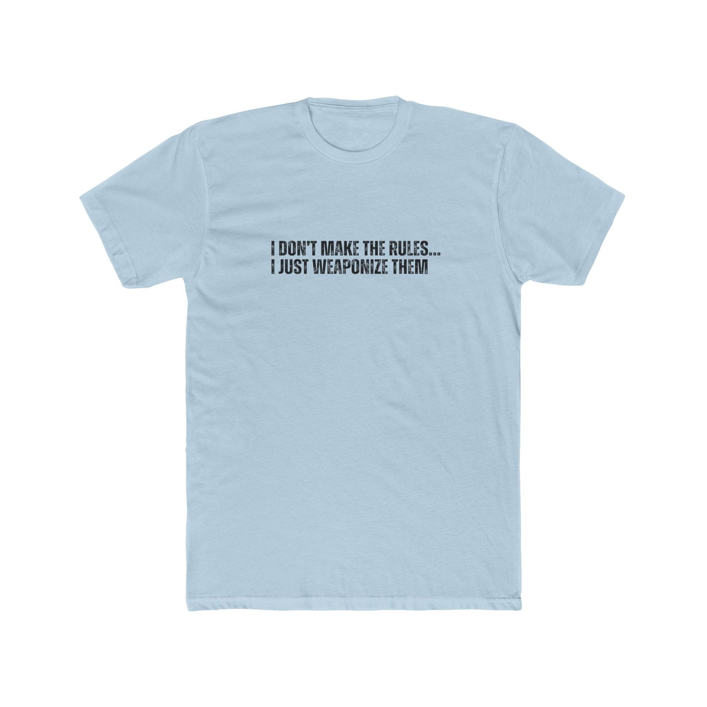 I Don't Make the Rules... | HOA Manager Real Estate T-Shirts