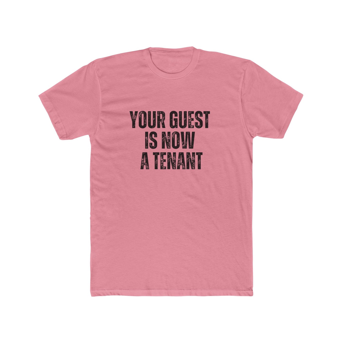 Your Guest Is Now A Tenant | Property Manager Tshirts