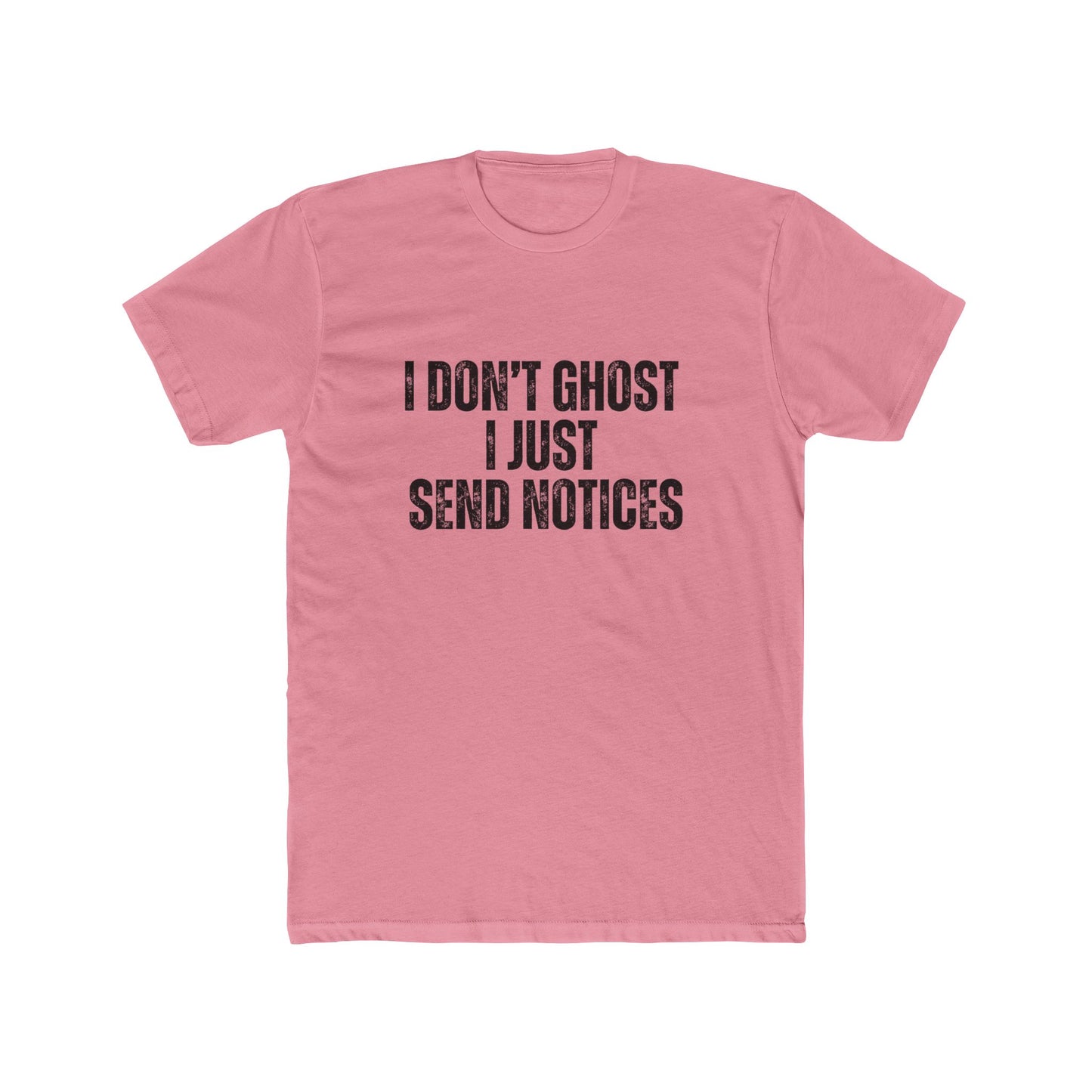 I Don't Ghost, I Just Send Notices | Property Manager Tshirts