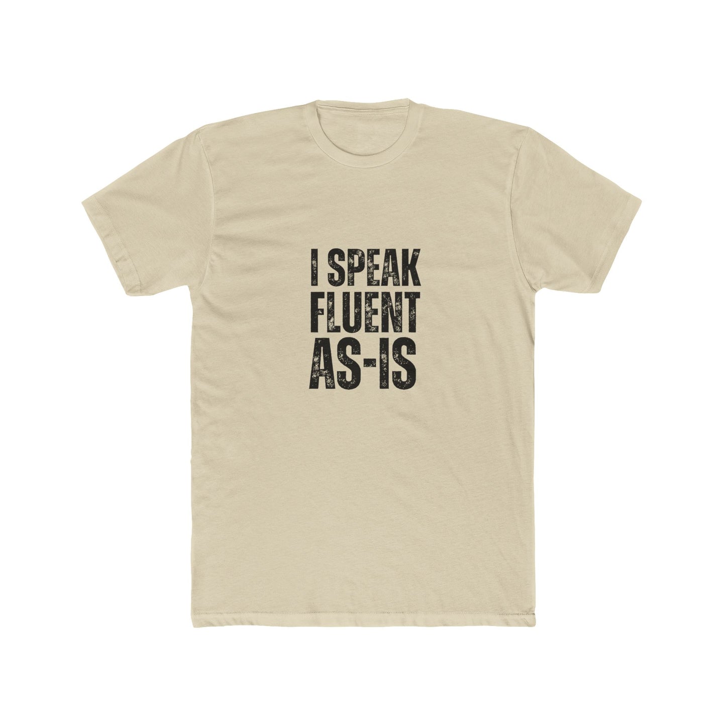 I Speak Fluent AS-IS | Home Inspector Tshirts