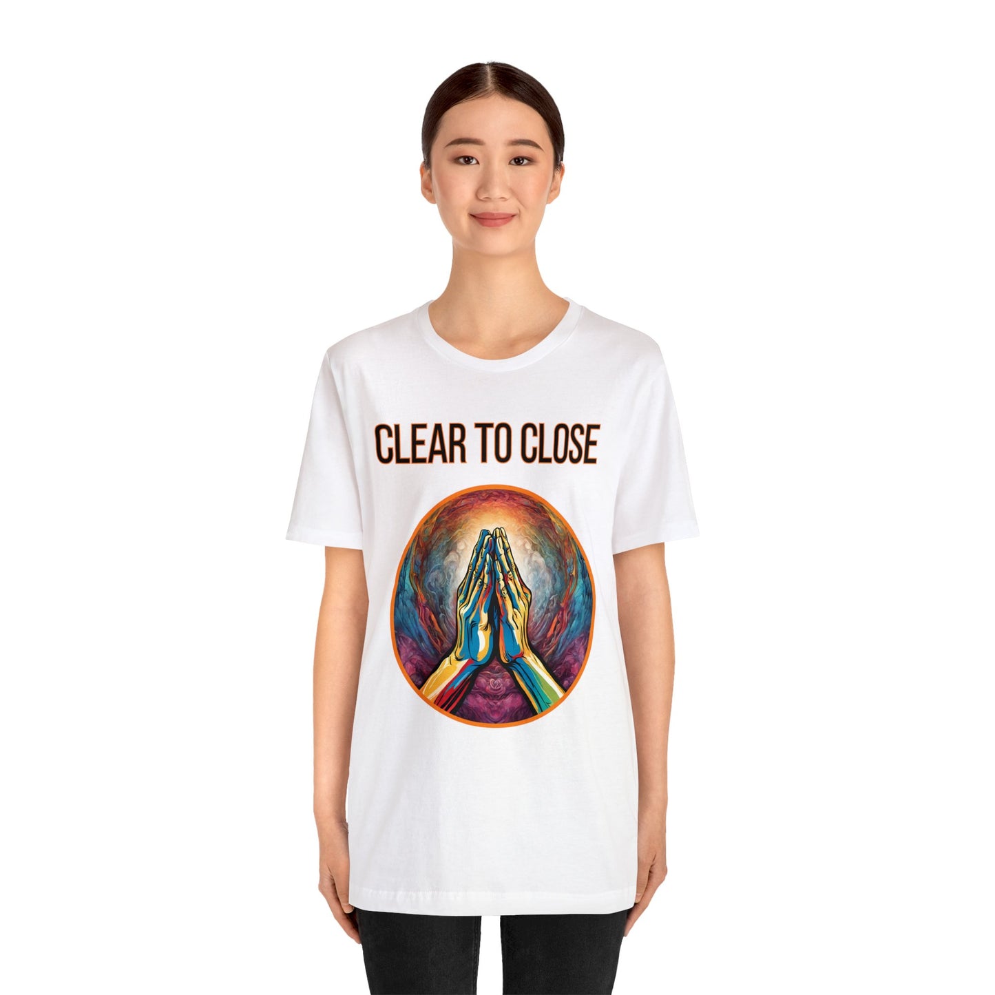 Clear to Close T-Shirt