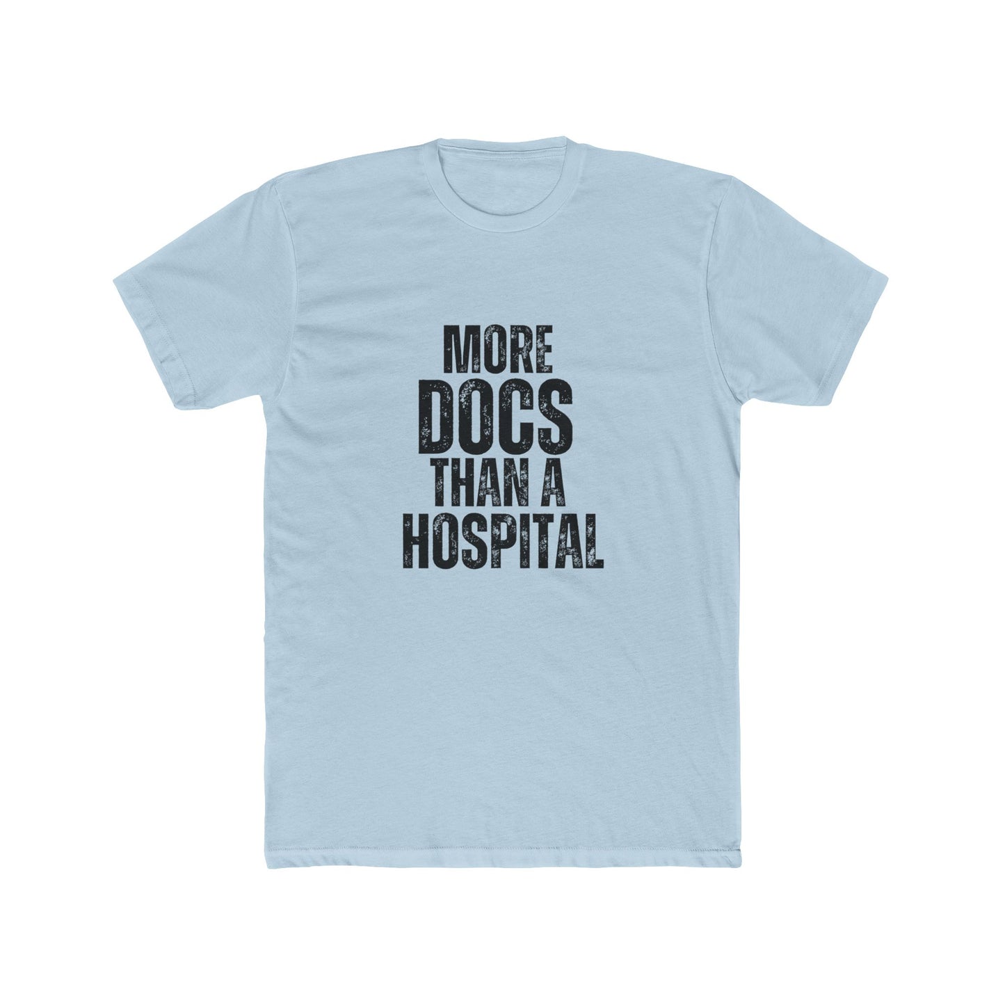 More Docs Than A Hospital | Title Agents Tshirts