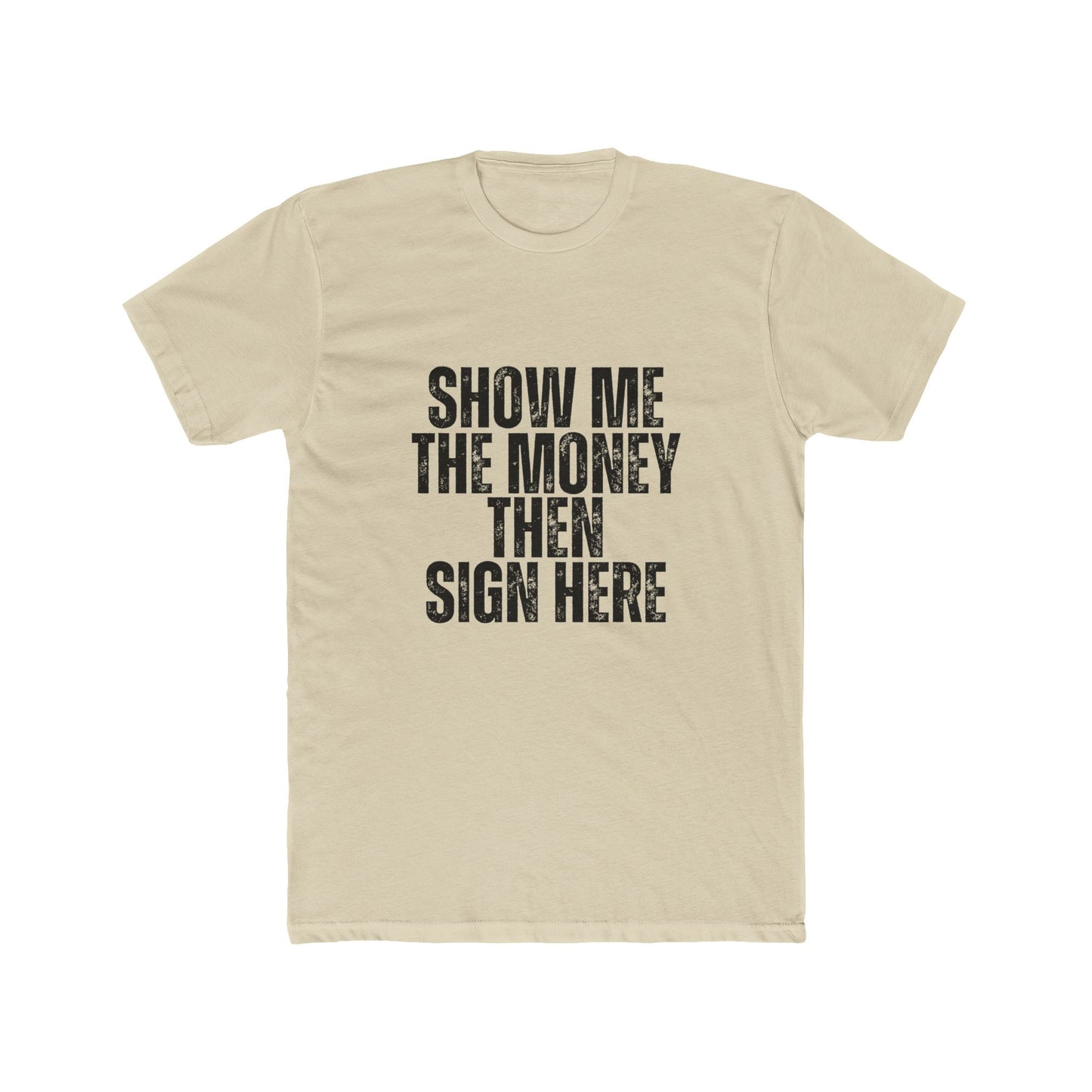 Show Me the Money | Agent & Broker T-Shirt