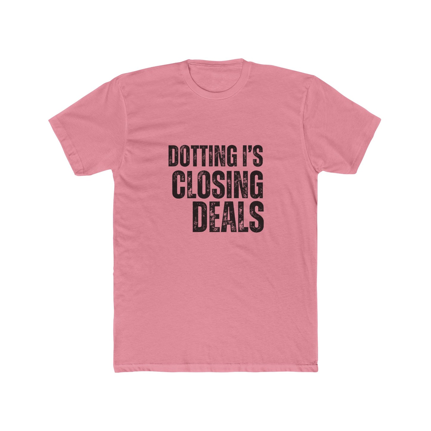 Dotting I's, Closing Deals | Title Agents Tshirts