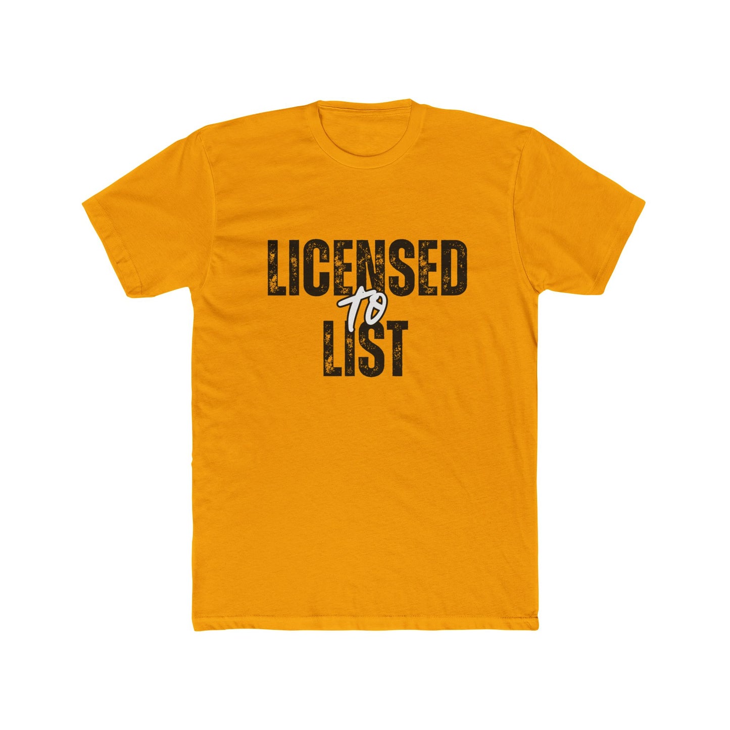 Licensed to List, Agent & Broker T-Shirt