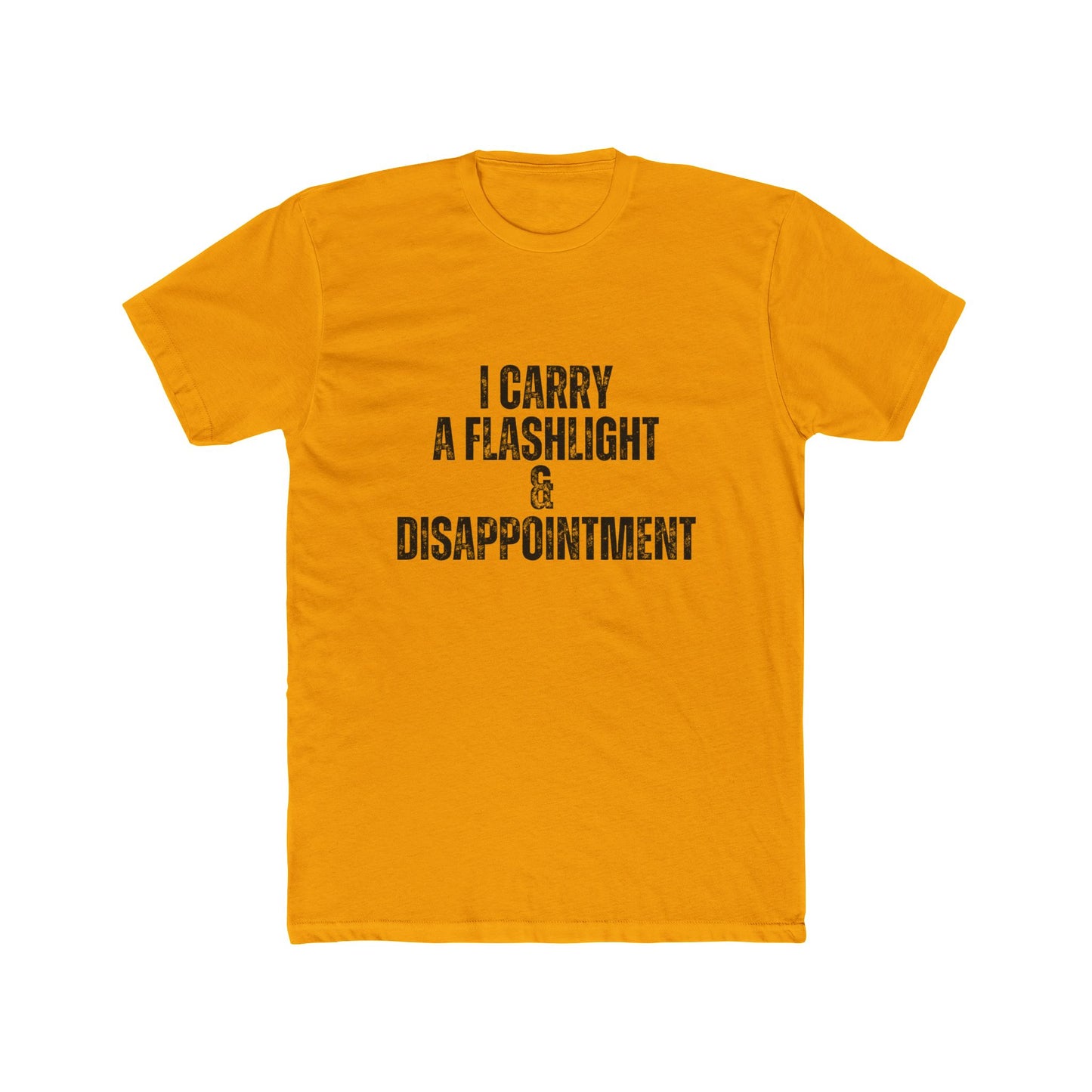 I Carry A Flashlight & Disappointment | Home Inspector Tshirts