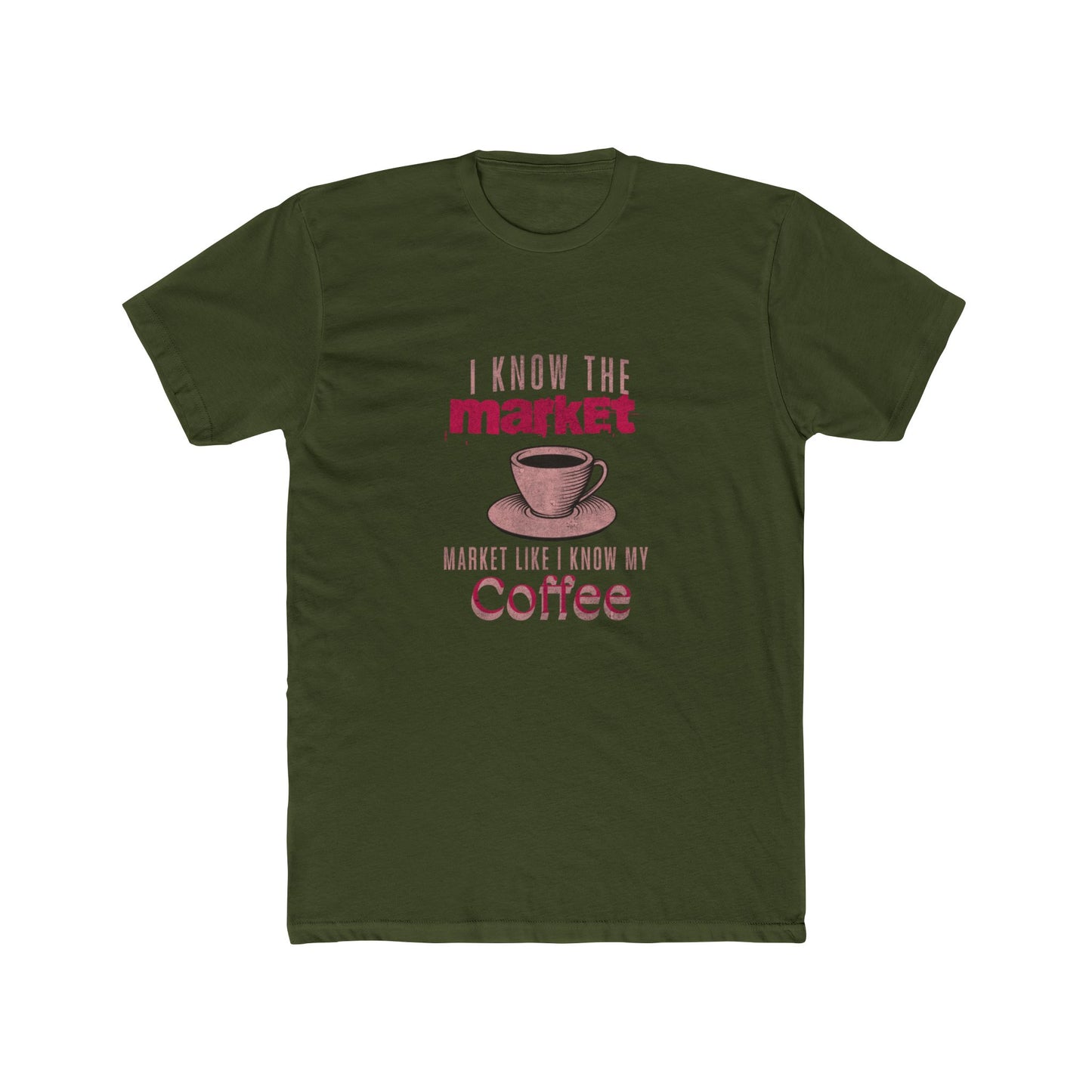 | Know The Market Like I Know My Coffee – Real Estate Tee | Real Estate Swag Co.