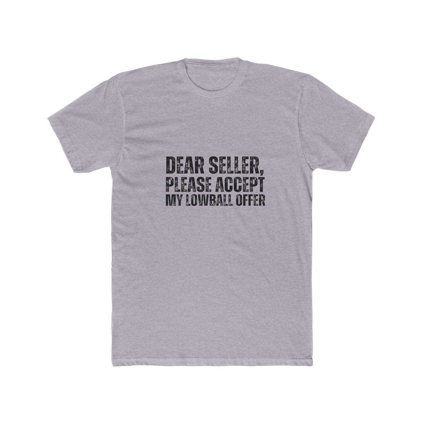 Dear Seller, Please Accept My Offer | Homebuyers Real Estate T-Shirts