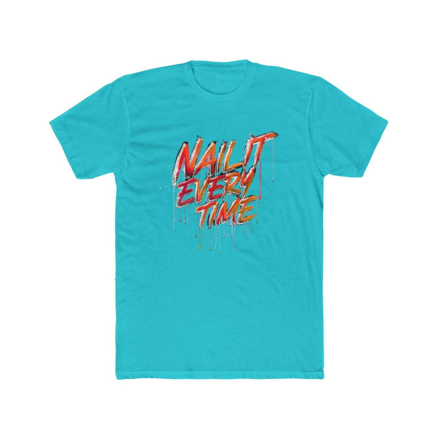Nail It Every Time | Contractor Tee | Real Estate Swag Co.