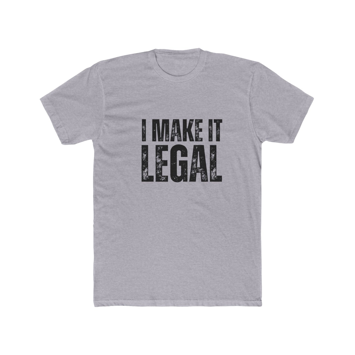 I Make It Legal | Title Agents Tshirts