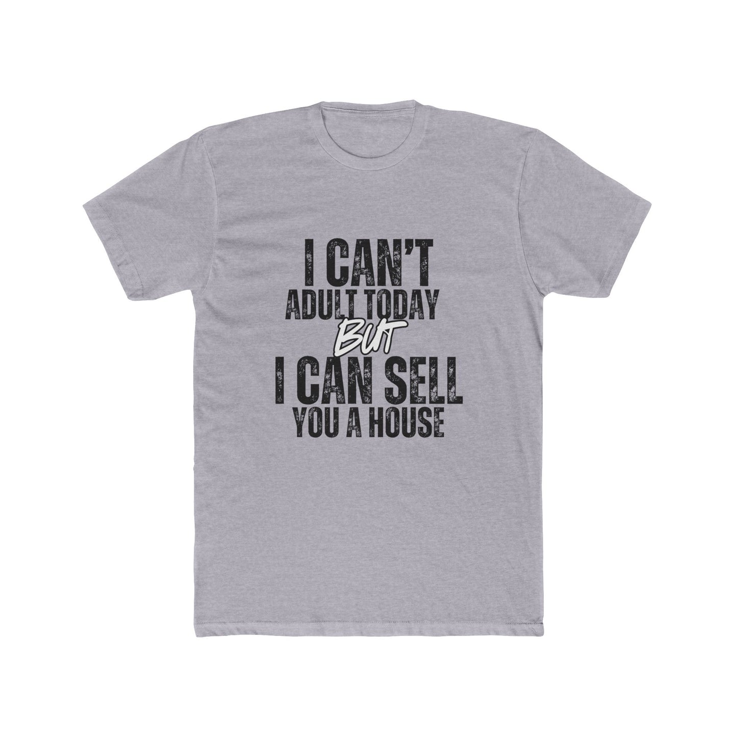 I Can't Adult Today, Realtor & Brokers T-Shirt