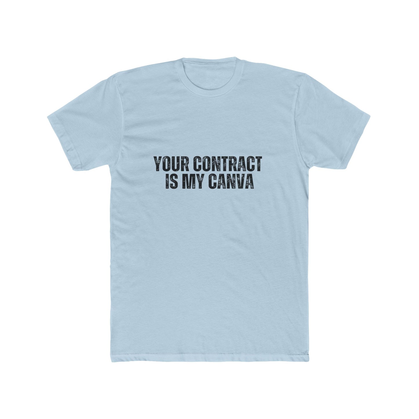 Your Contract is My Canva | Real Estate Attorney T-Shirts