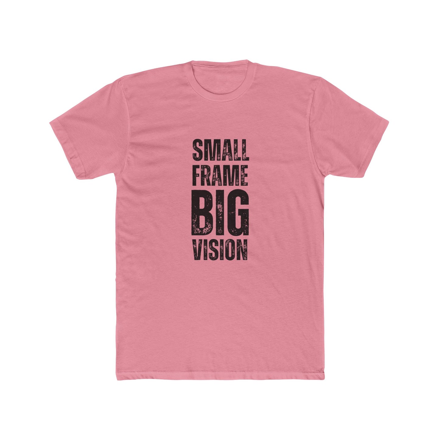 Small Frame, Big Vision | TIny Home Tshirts