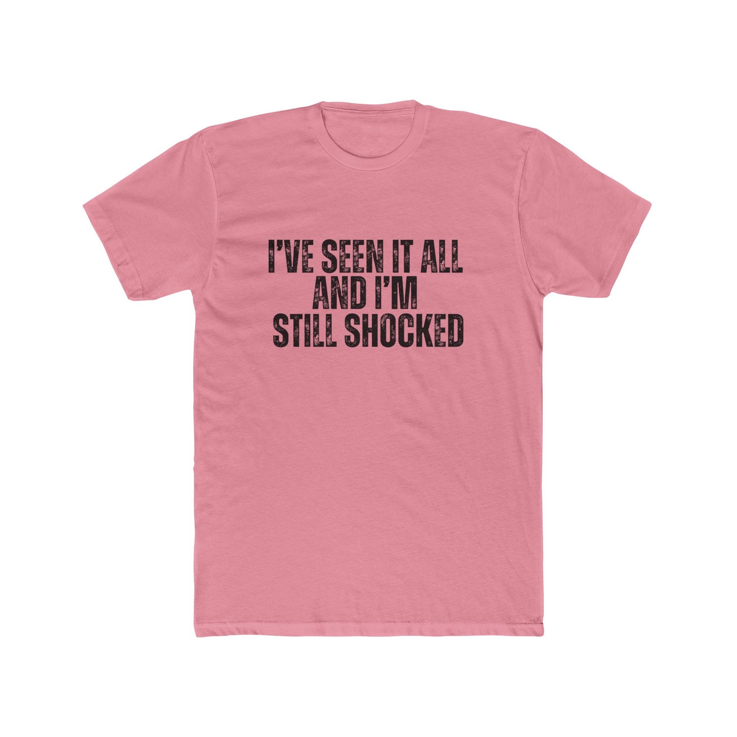 I've Seen It All And I'm Still Shocked | Property Manager Tshirts