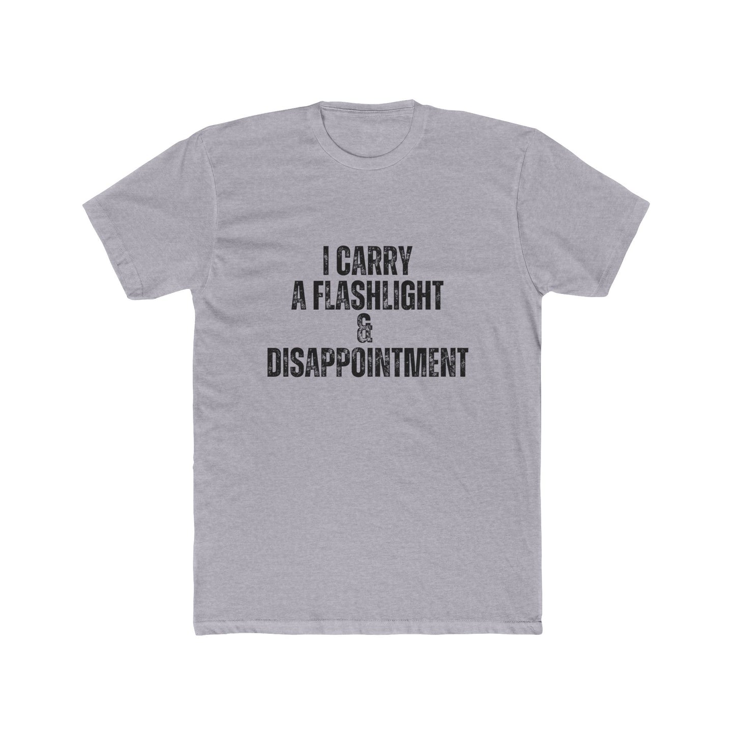 I Carry A Flashlight & Disappointment | Home Inspector Tshirts