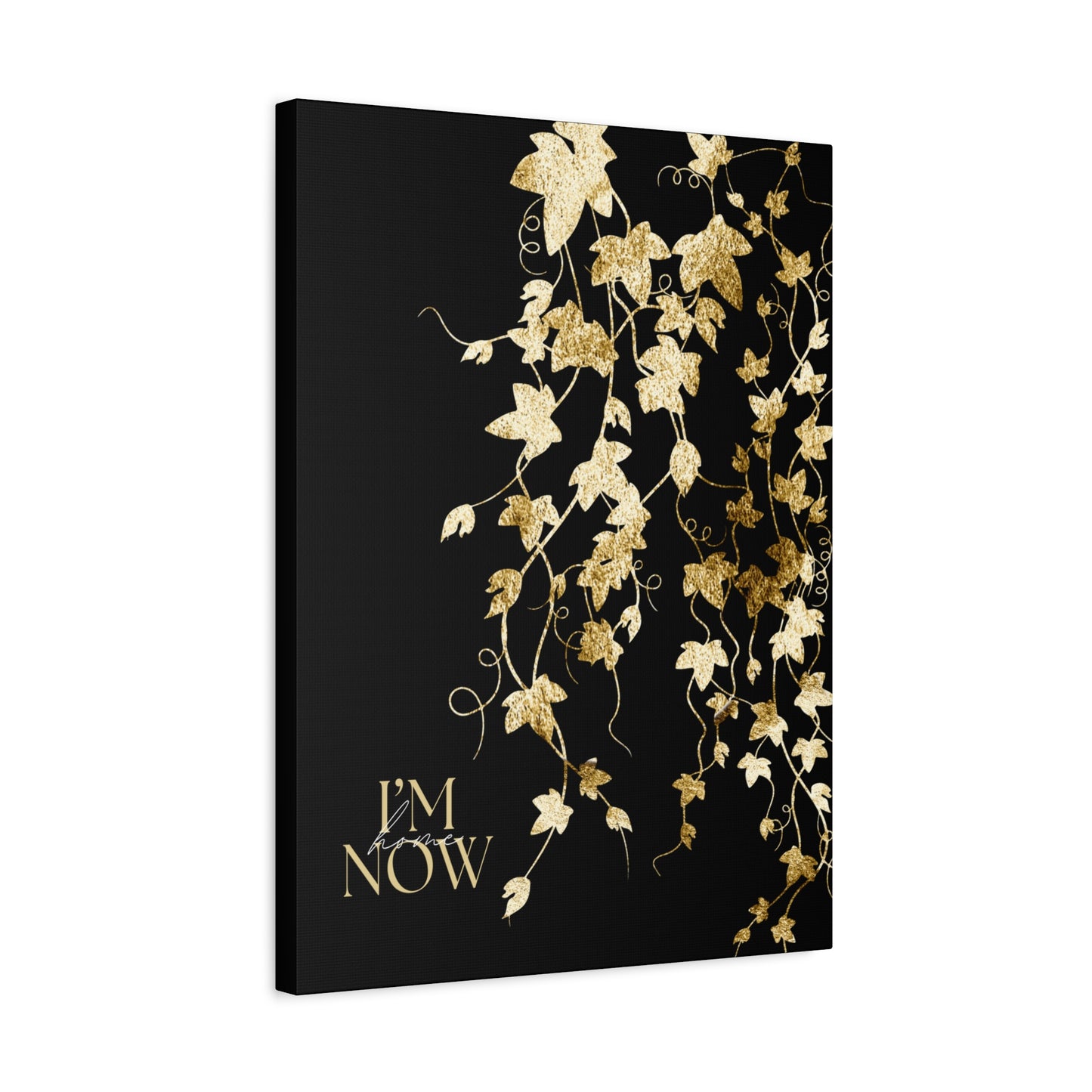 I'm Home Now Motivational Home Décor, Modern Canvas Poster, Inspirational Gift, Botanical Decor for Any Room