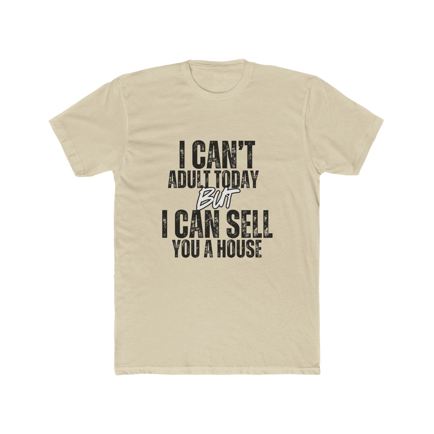 I Can't Adult Today, Realtor & Brokers T-Shirt