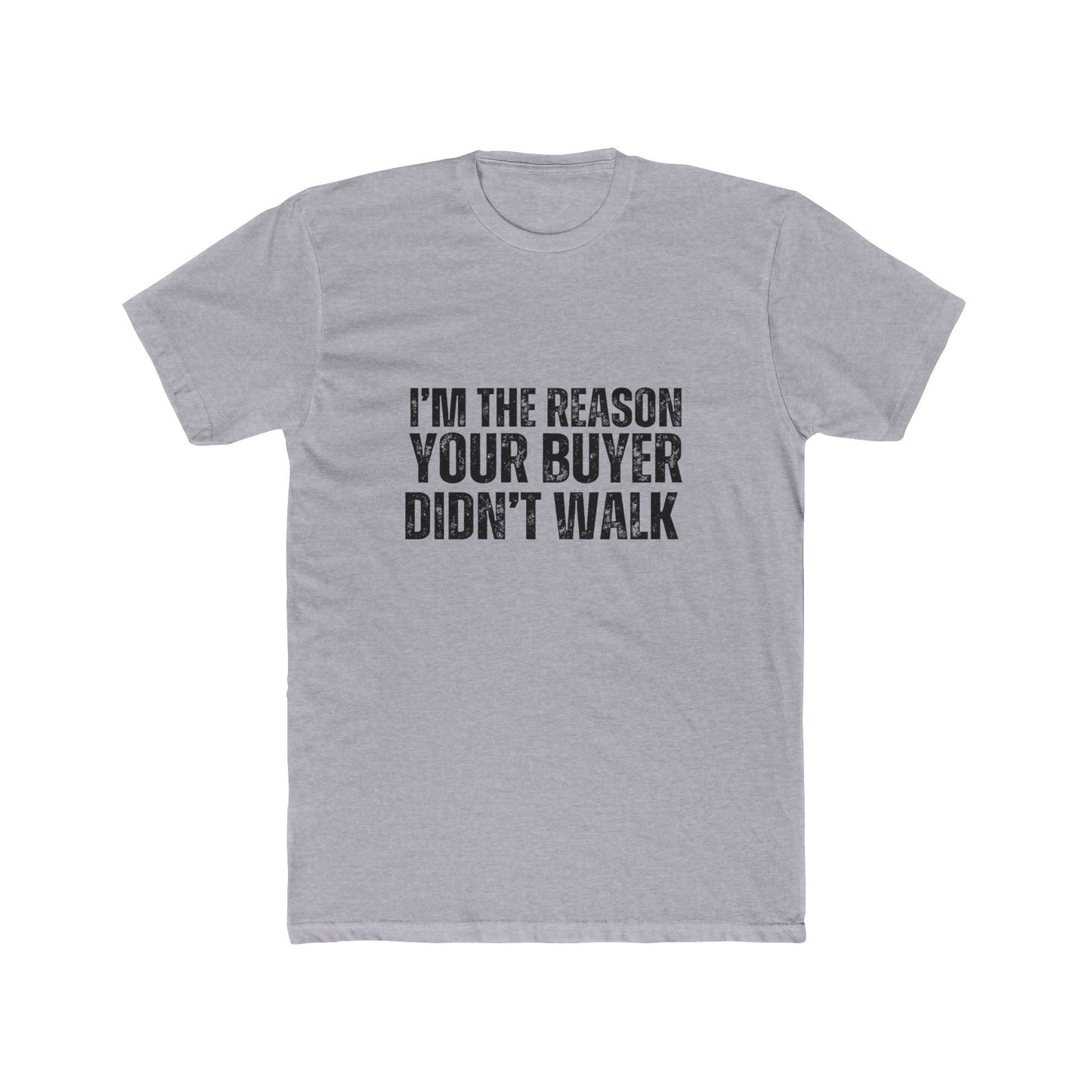 I'm the Reason Why | Real Estate Attorney T-Shirts