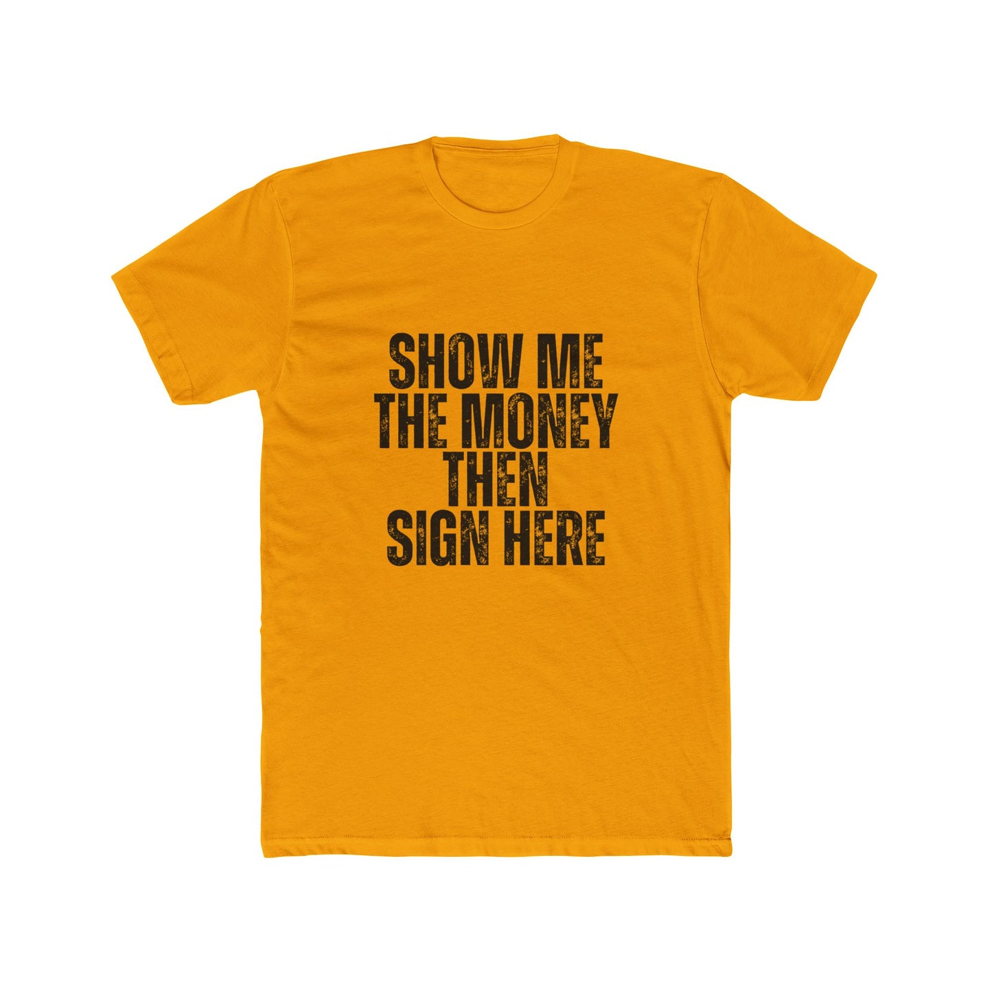 Show Me the Money | Agent & Broker T-Shirt